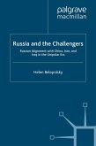 Russia and the Challengers: Russian Alignment with China, Iran and Iraq in the Unipolar Era