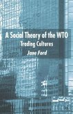 A Social Theory of the WTO