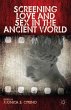 Screening Love and Sex in the Ancient... - Bild 1