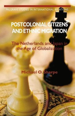 Postcolonial Citizens and Ethnic Migration - Sharpe, Michael O.