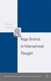 Hugo Grotius in International Thought