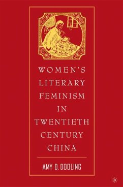 Women¿s Literary Feminism in Twentieth-Century China - Dooling, A.