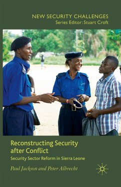 Reconstructing Security after Conflict - Jackson, P.;Albrecht, Peter