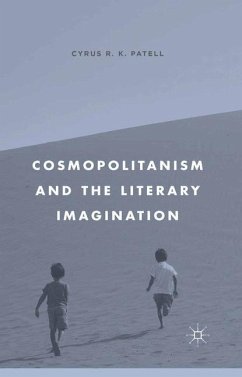 Cosmopolitanism and the Literary Imagination - Patell, C.