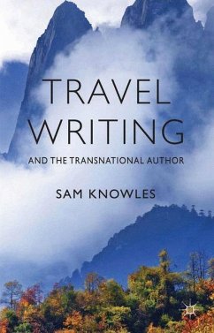 Travel Writing and the Transnational Author - Knowles, S.