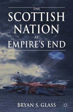 The Scottish Nation at Empire's End - Glass, B.