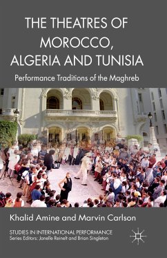 The Theatres of Morocco, Algeria and Tunisia - Amine, Khalid;Carlson, Marvin