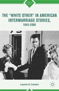 The ¿White Other¿ in American Intermarriage Stories, 1945¿2008 - Cardon, L.