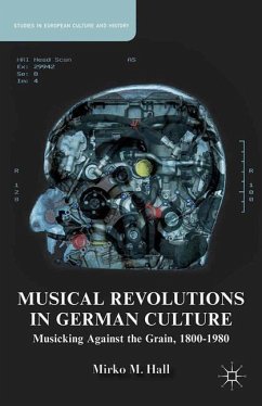 Musical Revolutions in German Culture - Hall, M.