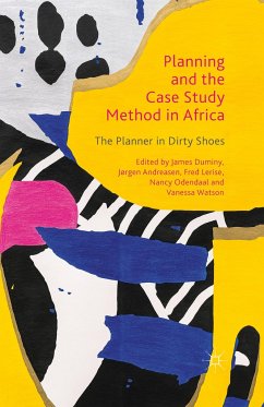 Planning and the Case Study Method in Africa - Duminy, James; Andreasen, Jørgen; Lerise, Fred