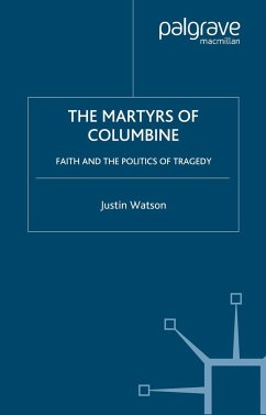 The Martyrs of Columbine - Watson, J.