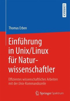 Einführung in Unix/Linux für Naturwissenschaftler - Erben, Thomas