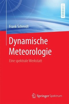 Dynamische Meteorologie - Schmidt, Frank