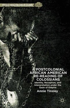 A Postcolonial African American Re-reading of Colossians - Tinsley, A.