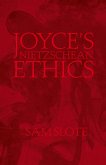 Joyce¿s Nietzschean Ethics