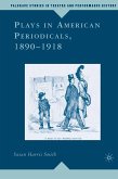 Plays in American Periodicals, 1890-1918