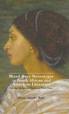 Mixed Race Stereotypes in South African and American Literature - Mafe, D.