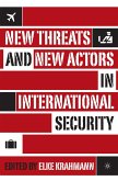 New Threats and New Actors in International Security