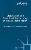 Globalization and Educational Restructuring in Asia and the Pacific Region