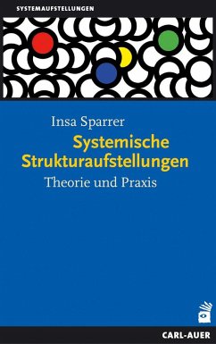 Systemische Strukturaufstellungen - Sparrer, Insa