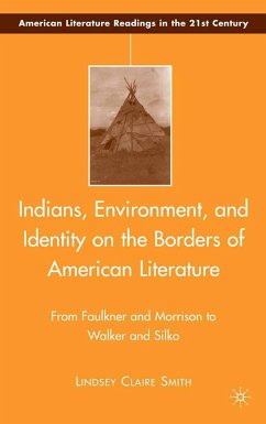 Indians, Environment, and Identity on the Borders of American Literature - Smith, L.
