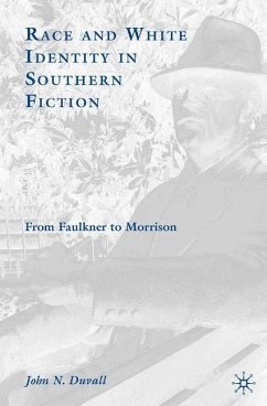 Race and White Identity in Southern Fiction - Duvall, John N.