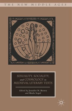 Sexuality, Sociality, and Cosmology in Medieval Literary Texts