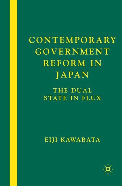 Contemporary Government Reform in Japan Contemporary Government Reform in Japan