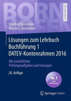 Lösungen zum Lehrbuch Buchführung 1 DATEV-Kontenrahmen 2016 - Bornhofen, Manfred; Bornhofen, Martin C.