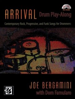 Arrival -- Drum Play Along - Bergamini, Joe;Famularo, Dom