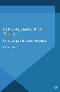 Castoriadis and Critical Theory - Memos, Christos