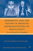 Modernity and the Nation in Mexican Representations of Masculinity