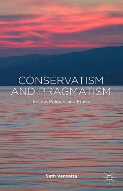 Conservatism and Pragmatism - Vannatta, S.