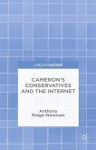 Cameron's Conservatives and the Internet: Change, Culture and Cyber Toryism