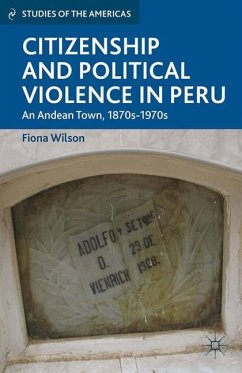 Citizenship and Political Violence in Peru - Wilson, F.