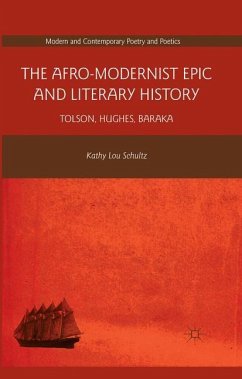 The Afro-Modernist Epic and Literary History - Schultz, K.