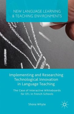 Implementing and Researching Technological Innovation in Language Teaching - Whyte, S.