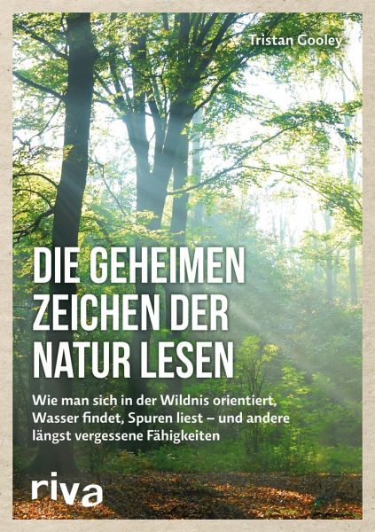 Die geheimen Zeichen der Natur lesen Die geheimen Zeichen der Natur lesen