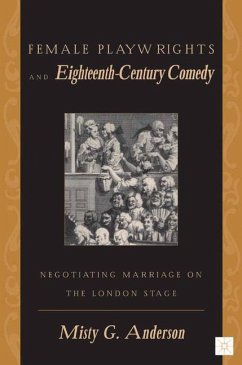 Female Playwrights and Eighteenth-Century Comedy - Anderson, M.