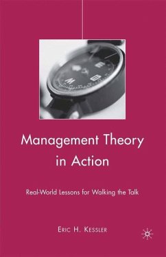 Management Theory in Action - Kessler, Eric H.