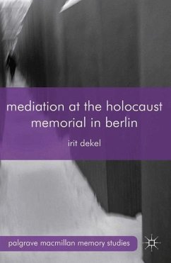 Mediation at the Holocaust Memorial in Berlin - Dekel, I.