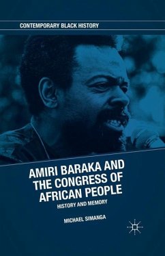 Amiri Baraka and the Congress of African People - Simanga, M.