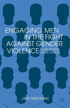 Engaging Men in the Fight against Gender Violence - Freedman, Jane