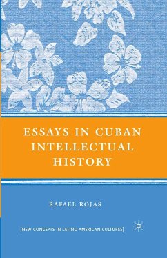 Essays in Cuban Intellectual History - Rojas, R.