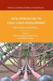 New Approaches to Early Child Development
