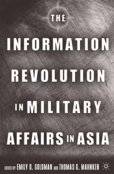 The Information Revolution in Military Affairs in Asia The Information Revolution in Military Affairs in Asia