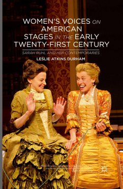 Women's Voices on American Stages in the Early Twenty-First Century - Durham, L.