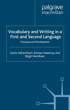 Vocabulary and Writing in a First and Second Language - Albrechtsen, Dorte;Haastrup, K.;Henriksen, B.