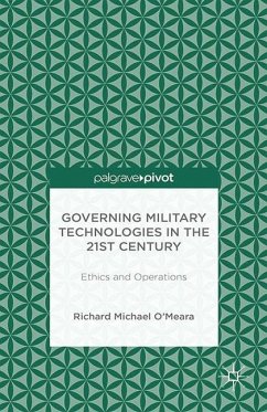 Governing Military Technologies in the 21st Century: Ethics and Operations - Peach, Linden