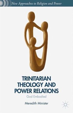 Trinitarian Theology and Power Relations - Minister, M.